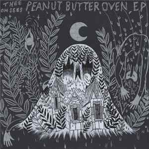 Thee Oh Sees - Peanut Butter Oven FLAC