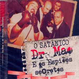 O Satânico Dr. Mao E Os Espiões Secretos - Contra Os Coxinhas Renegados Inimigos Do Povo FLAC