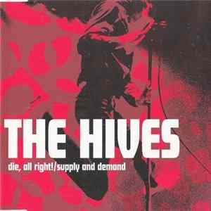 The Hives - Die, All Right! / Supply And Demand FLAC