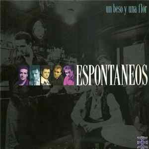 Espontaneos - Un Beso Y Una Flor FLAC