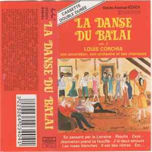 Louis Corchia, Son Accordeon Son Orchestre Et Ses Chanteurs - La Danse Du Balai Vol.2 FLAC