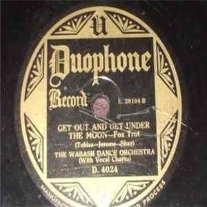 The Wabash Dance Orchestra / The Blue Grass Serenaders - Get Out And Get Under The Moon / Good Night FLAC