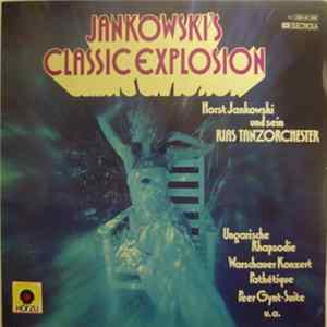 Horst Jankowski Und Sein Rias-Tanzorchester - Jankowski's Classic Explosion FLAC