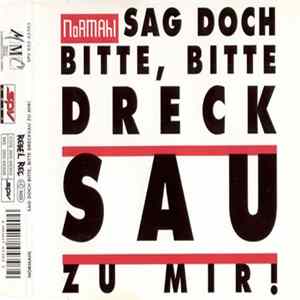 NoRMAhl - Sag Doch Bitte, Bitte Drecksau Zu Mir! FLAC