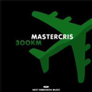 Mastercris - 300 Km FLAC