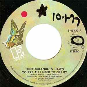 Tony Orlando & Dawn - You're All I Need To Get By FLAC