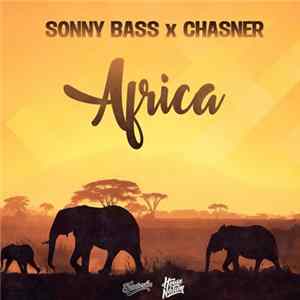 Sonny Bass x Chasner - Africa FLAC