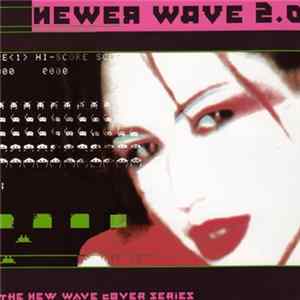 Various - Newer Wave 2.0 FLAC