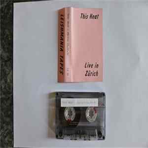 This Heat - Zurich 16.04.1982 FLAC