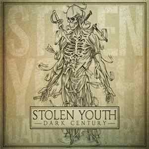 Stolen Youth - Dark Century FLAC