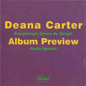 Deana Carter - Everything's Gonna Be Alright - Album Preview Radio Special FLAC
