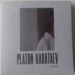 Platon Karataev - For Her FLAC