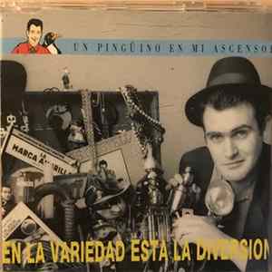 Un Pingüino En Mi Ascensor - En la Variedad Esta la Diversión FLAC
