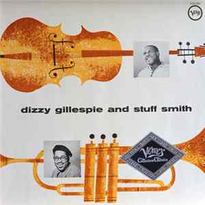 Dizzy Gillespie And Stuff Smith - Dizzy Gillespie And Stuff Smith FLAC