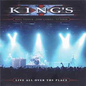 King's X - Live All Over The Place FLAC