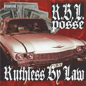 RBL Posse - Ruthless By Law FLAC
