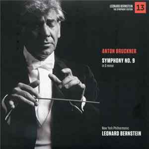 Anton Bruckner - New York Philharmonic, Leonard Bernstein - Symphony No. 9 In D Minor FLAC