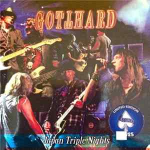 Gotthard - Japan Triple Nights FLAC