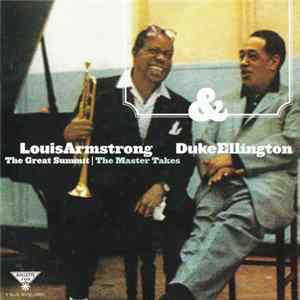 Louis Armstrong & Duke Ellington - The Great Summit: The Master Takes FLAC