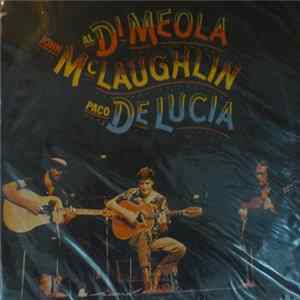 Paco De Lucía, Al Di Meola, John McLaughlin - Viernes A La Noche En San Francisco FLAC
