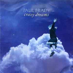 Paul Brady - Crazy Dreams FLAC