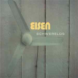 Eisen - Schwerelos FLAC