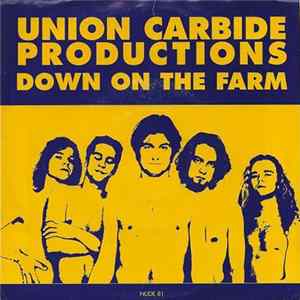 Union Carbide Productions - Down On The Farm / San Francisco Boogie FLAC