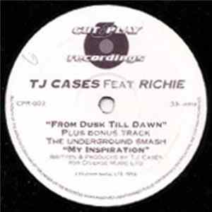 TJ Cases Feat. Richie - From Dusk Till Dawn / My Inspiration FLAC
