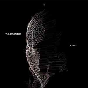 Pablo Santos - Crazy FLAC