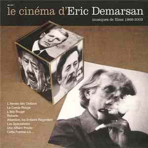 Eric Demarsan - Le Cinéma D'Eric Demarsan : Musique de Films 1968-2003 FLAC