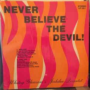 Whitey Gleason's Jubilee Quartet - Never Believe The Devil! FLAC