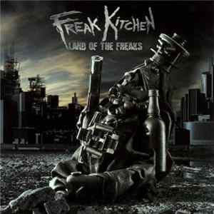 Freak Kitchen - Land Of The Freaks FLAC