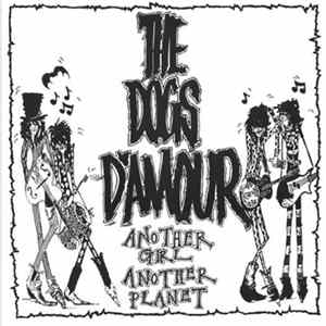 The Dogs D'Amour - Another Girl Another Planet FLAC