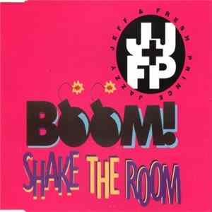 Jazzy Jeff & The Fresh Prince - Boom! Shake The Room FLAC