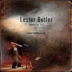 Lester Butler Featuring '13' - Live At Moulin Blues Ospel 1998 (Lester's Legendary Last Gig) FLAC