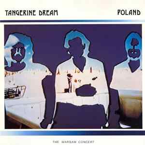 Tangerine Dream - Poland (The Warsaw Concert) FLAC