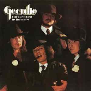 Geordie - Don't Be Fooled By The Name FLAC