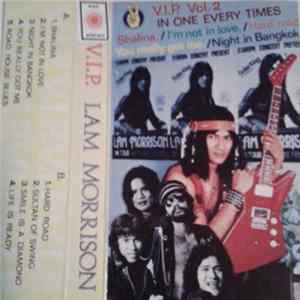V.I.P. , Lam Morrison - V.I.P. Vol 2 - In One Every Times FLAC
