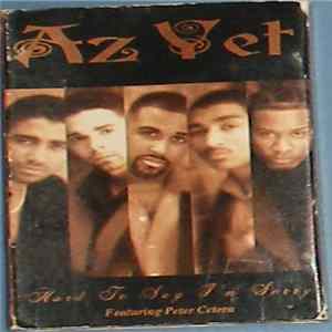 Az Yet Featuring Peter Cetera - Hard To Say I'm Sorry FLAC