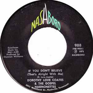 Dorothy Love Coates & The Gospel Harmonettes - If You Don't Believe (That's Alright With Me) / Does Jesus Care FLAC