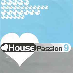 Various - House Passion 9 FLAC