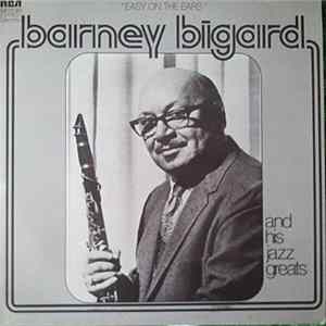 Barney Bigard And His Jazz Greats - Easy On The Ears FLAC