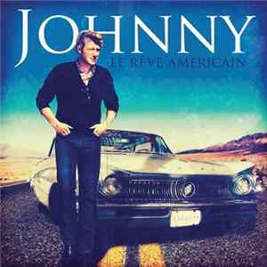Johnny Hallyday - Le Réve Américain FLAC