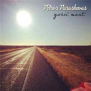 Petros Paraskevas - Goin' West FLAC