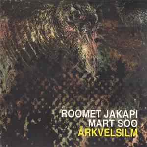 Roomet Jakapi / Mart Soo - Ärkvelsilm FLAC