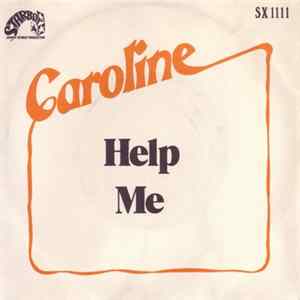 Caroline - Help Me FLAC