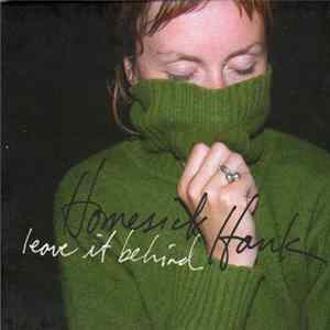 Homesick Hank - Leave It Behind FLAC