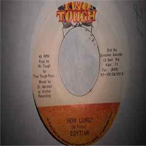 Egytian - How Long ? FLAC