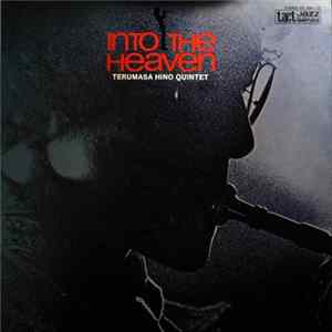Terumasa Hino Quintet - Into The Heaven FLAC