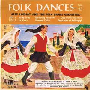 Alex Lindsay & The Folk Dance Orchestra - Folk Dances (3rd Series) No. 13 FLAC